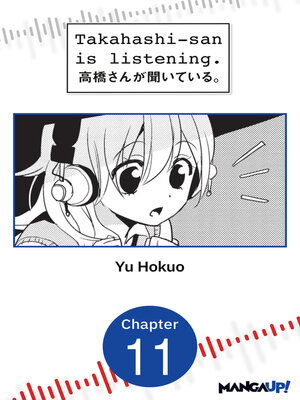 cover image of Takahashi-san is Listening, Chapter 11